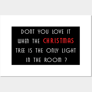 Dont you love it when the christmas tree is the only light in the room ? Posters and Art